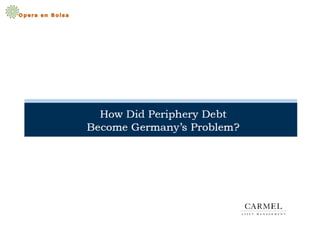 How the periphery debt becomes germany problem