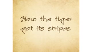 how the tiger.pptx