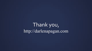 Thank you,
http://darlenapagan.com
 