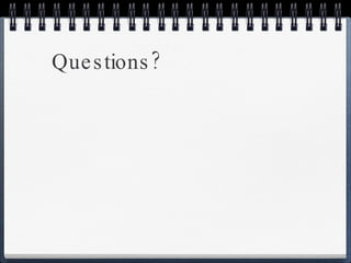 Questions? 