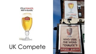 Deliver the right content
UK Compete
 