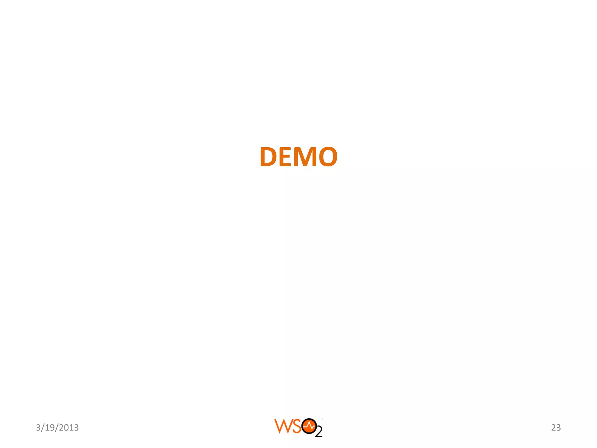 DEMO




3/19/2013          23
 