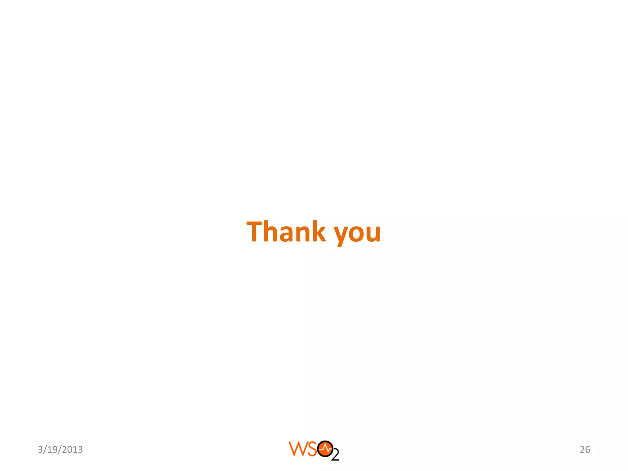 Thank you




3/19/2013               26
 