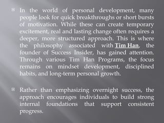 How Tim Han Programs at Success Insider Focus on Lasting Transformation ...