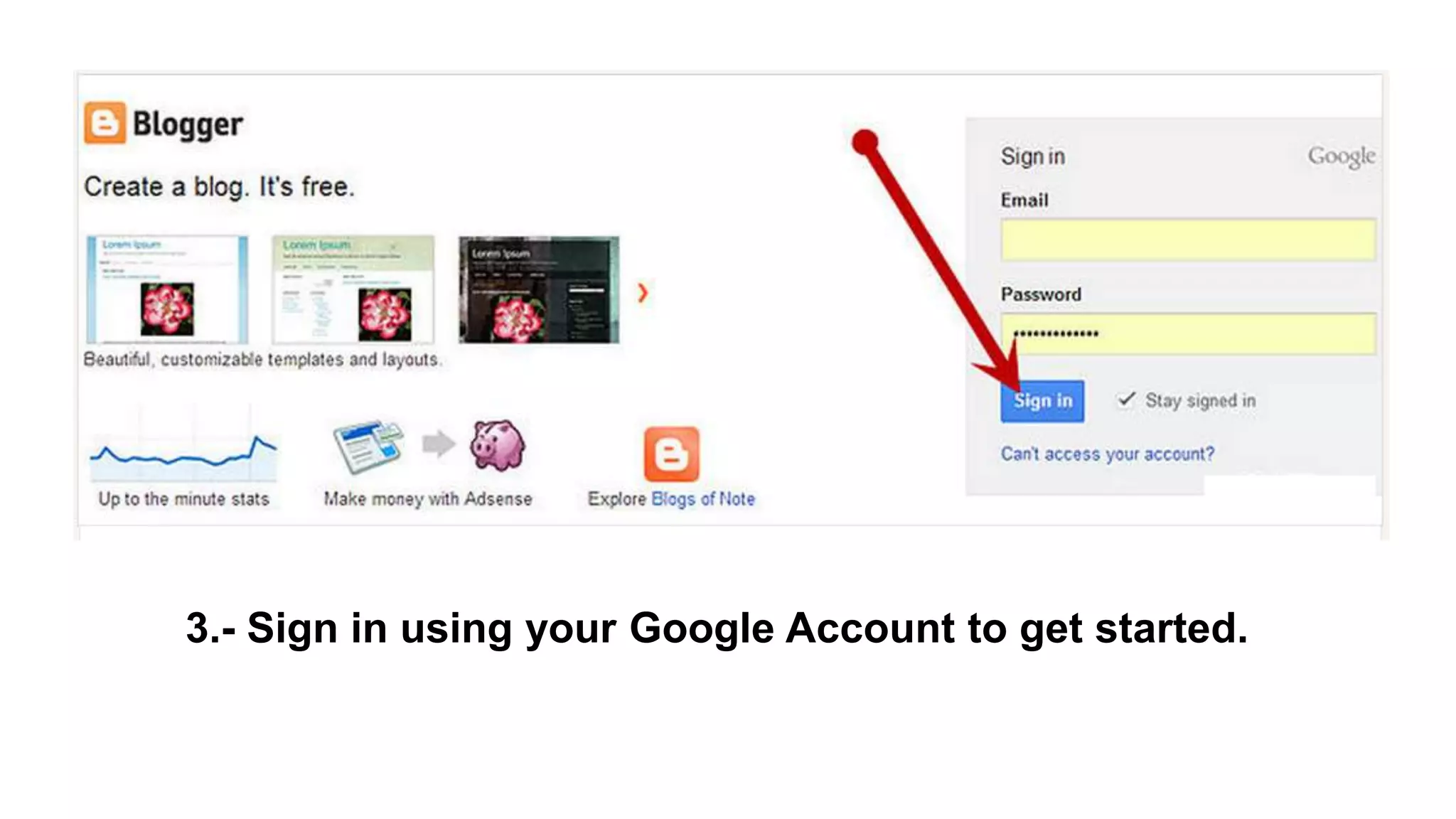 3.- Sign in using your Google Account to get started.
 
