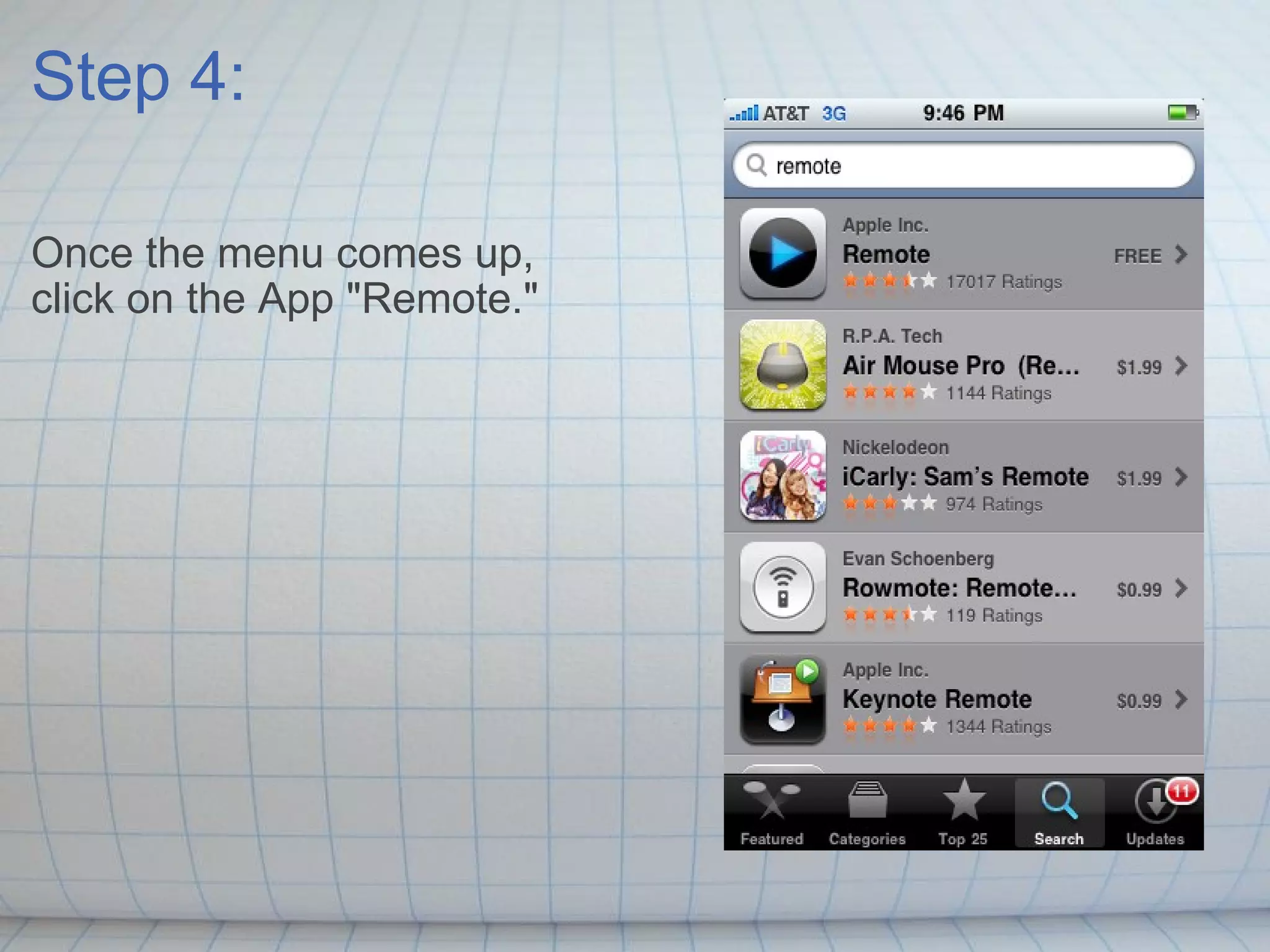 Step 4: Once the menu comes up, click on the App &quot;Remote.&quot; 