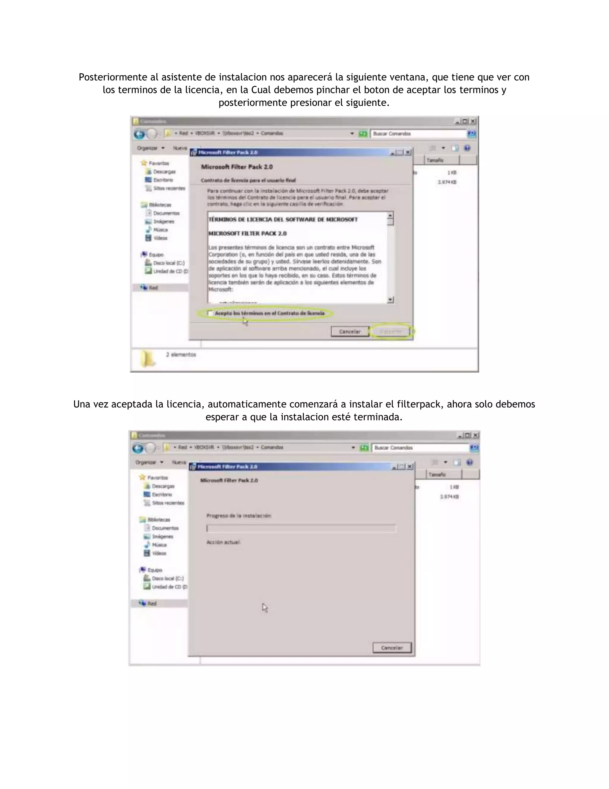 Posteriormente al asistente de instalacion nos aparecerá la siguiente ventana, que tiene que ver con
los terminos de la licencia, en la Cual debemos pinchar el boton de aceptar los terminos y
posteriormente presionar el siguiente.
Una vez aceptada la licencia, automaticamente comenzará a instalar el filterpack, ahora solo debemos
esperar a que la instalacion esté terminada.
 