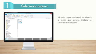 How to - Instalar fontes no Windows