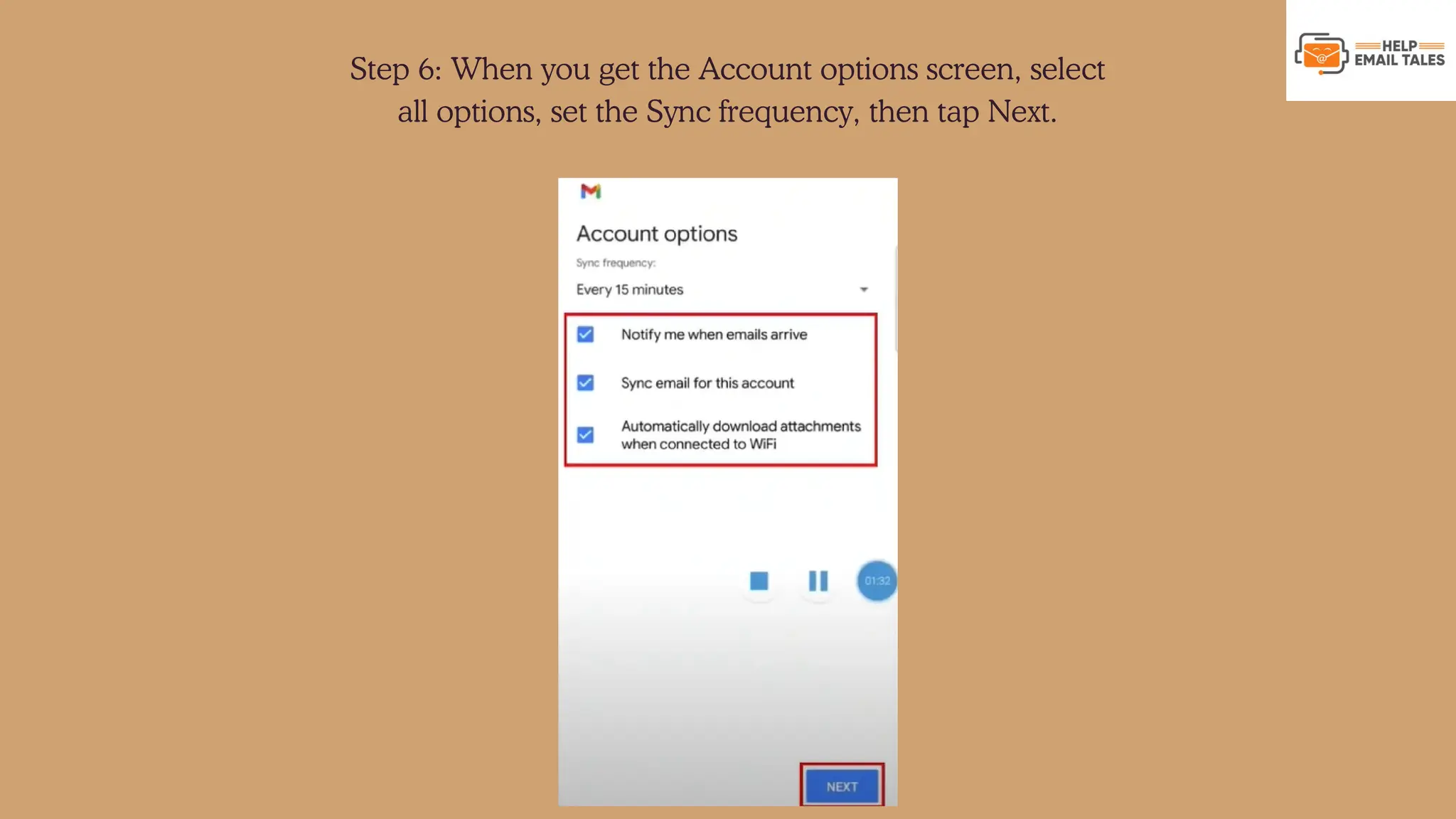 Step 6: When you get the Account options screen, select all options, set the Sync frequency, then tap Next. 