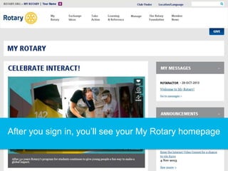 Note: Please use your personal email and not a shared
email. This is YOUR My Rotary account
 