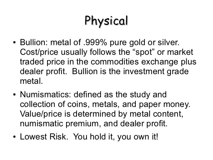 The Types of Gold and Silver