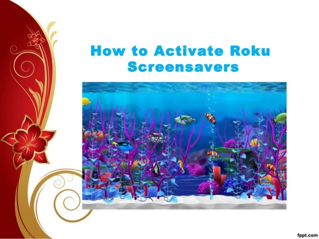 How to activate roku screensaver