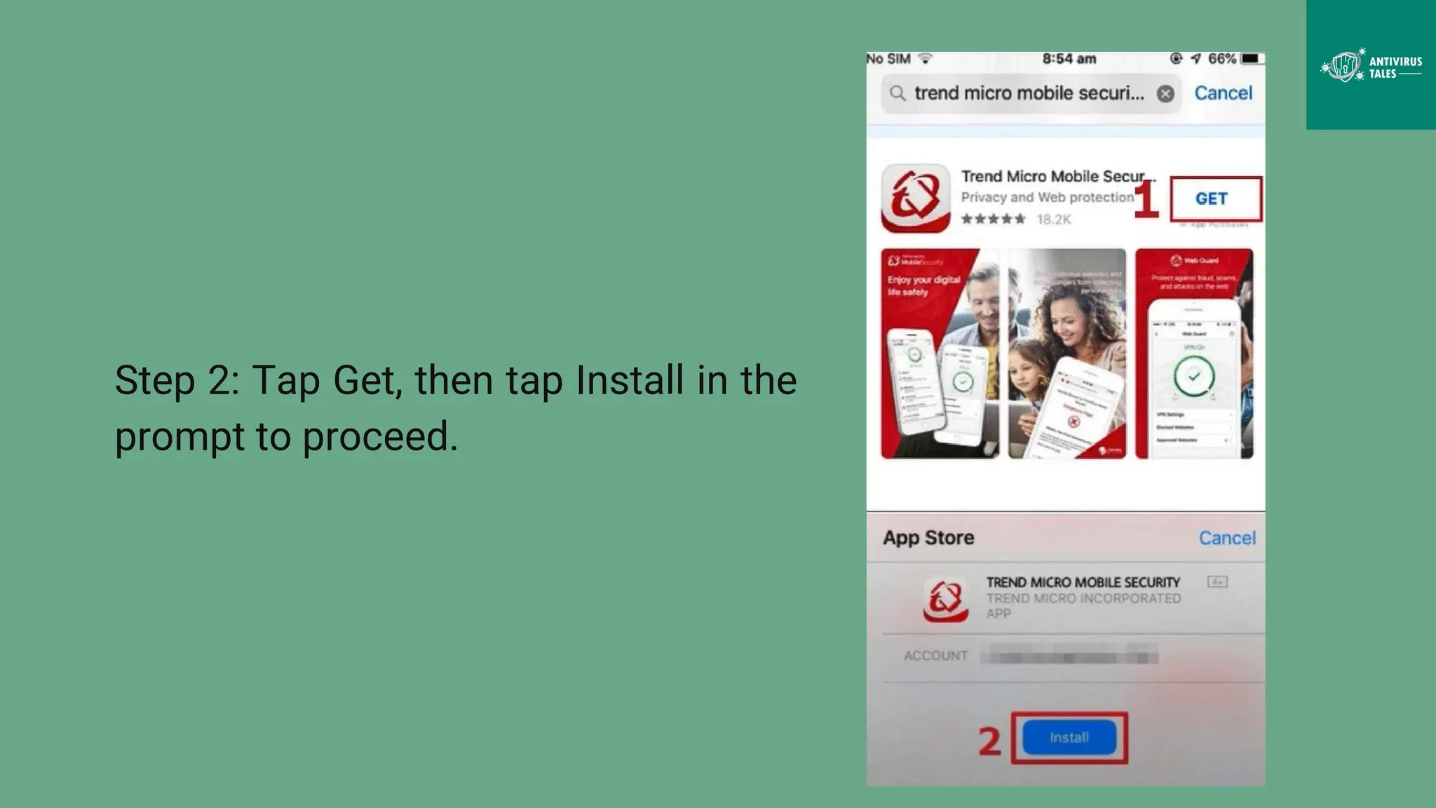 Step 2: Tap Get, then tap Install in the
prompt to proceed.
 
