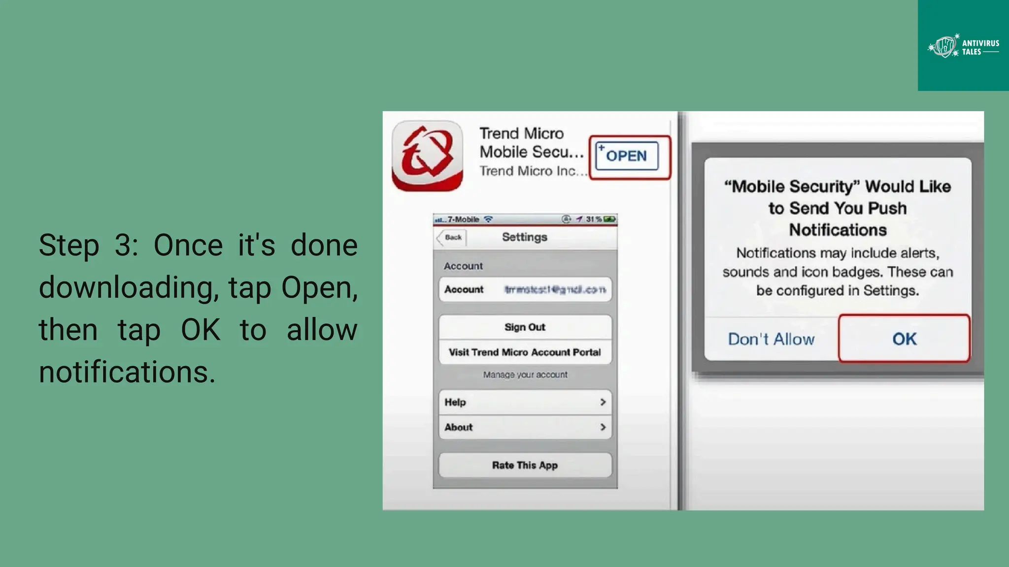 Step 3: Once it's done
downloading, tap Open,
then tap OK to allow
notifications.
 
