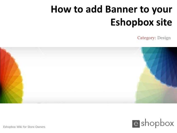 How To Add A Banner To Your Eshopbox Site