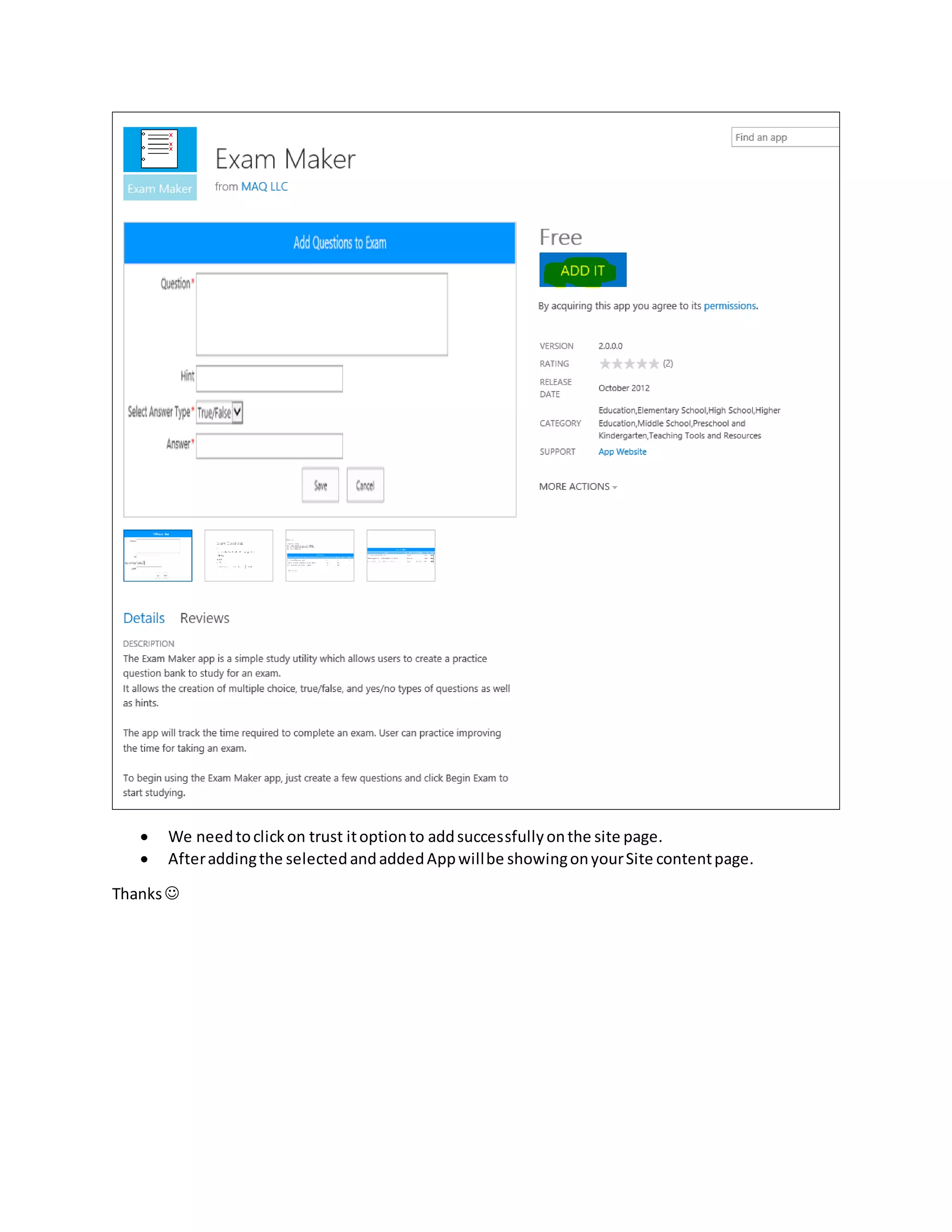  We needtoclickon trust itoptionto addsuccessfullyonthe site page.
Afteraddingthe selectedandaddedAppwillbe showingonyourSite contentpage.
Thanks
