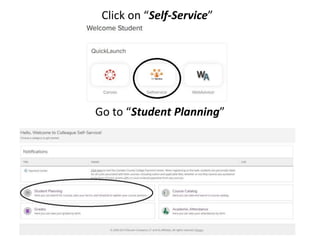 Click on “Self-Service”
Go to “Student Planning”
 