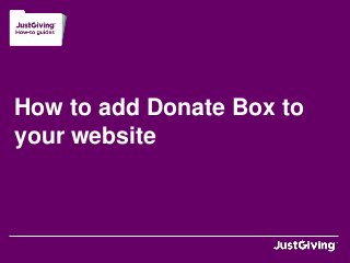 How to add Donate Box to 
your website 
 