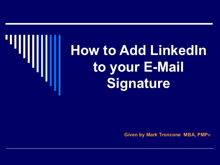 Add Mba To Linkedin how to add linked in to your e mail signature Add Mba To Linkedin how to add linked in to your e mail signature