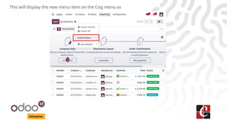 Enterprise
This will display the new menu item on the Cog menu as
 