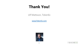 61
Thank You!
Ulf Mattsson, TokenEx
www.TokenEx.com
 