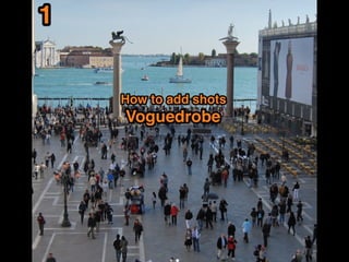How to add shots Voguedrobe