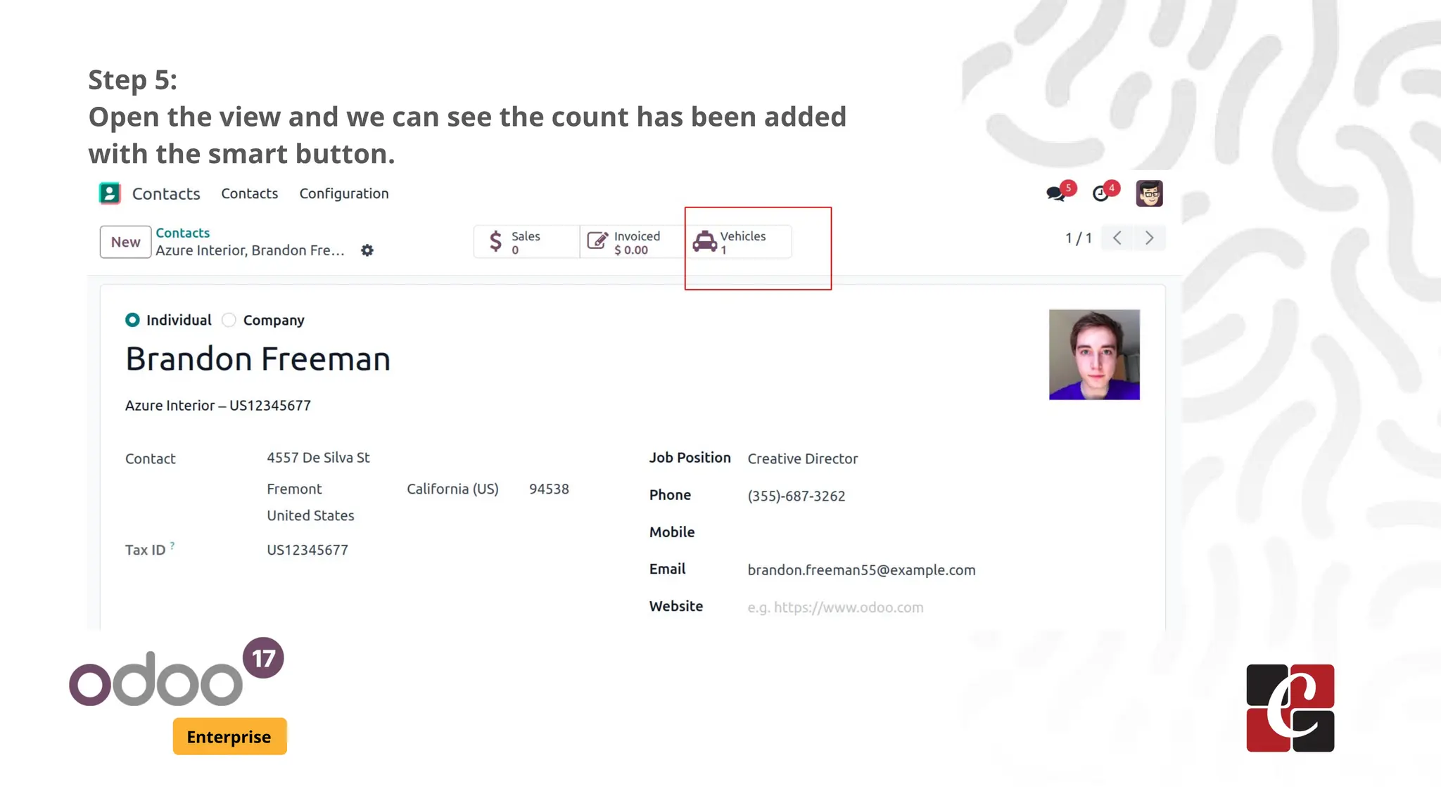 Enterprise
Step 5:
Open the view and we can see the count has been added
with the smart button.
 