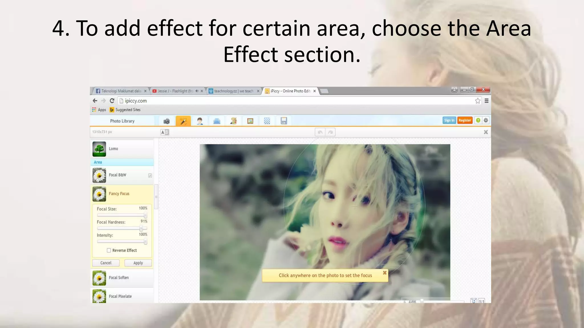 4. To add effect for certain area, choose the Area
Effect section.