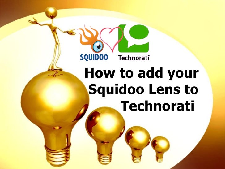 Add Squidoo lens to Technorati