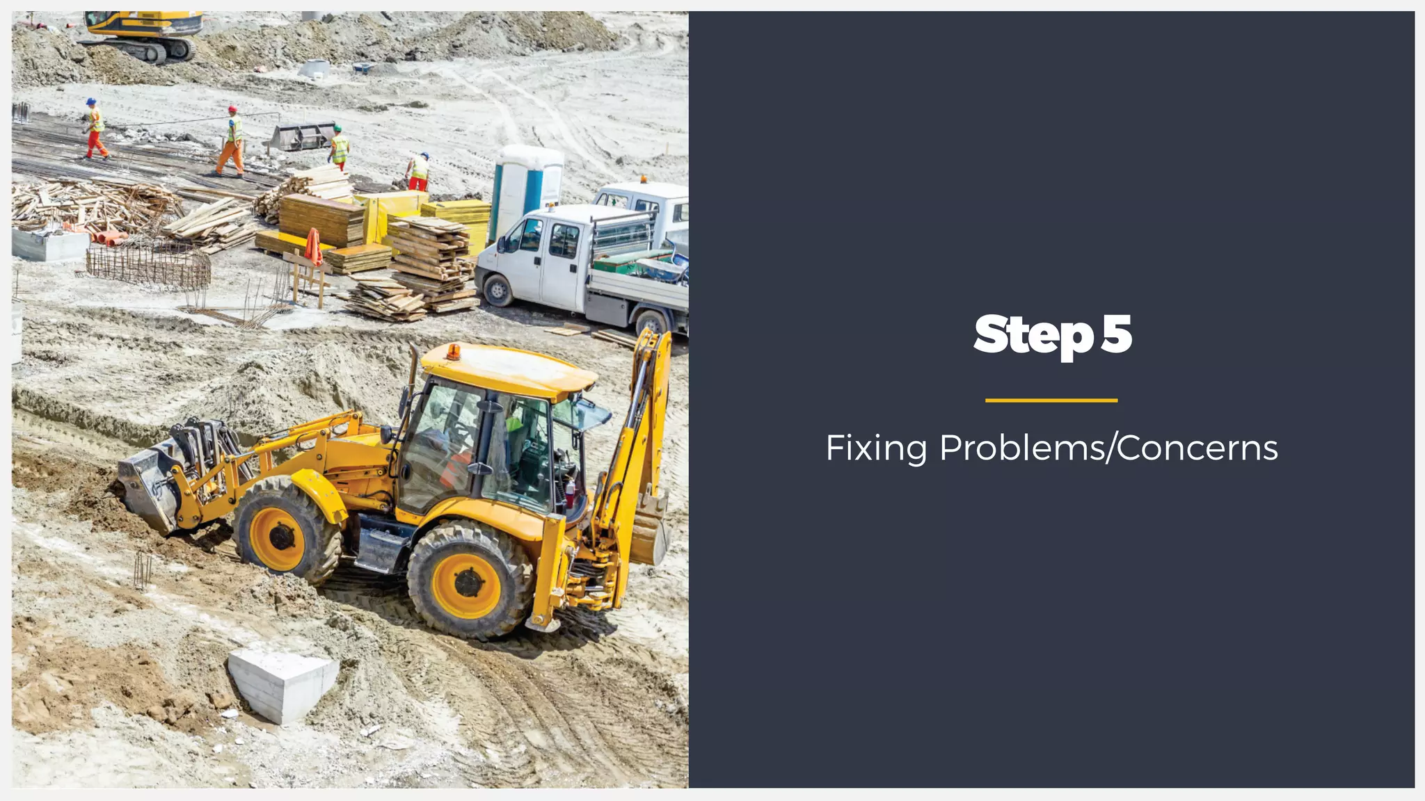 Step5
Fixing Problems/Concerns
 