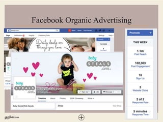 13
Facebook Organic Advertising
 