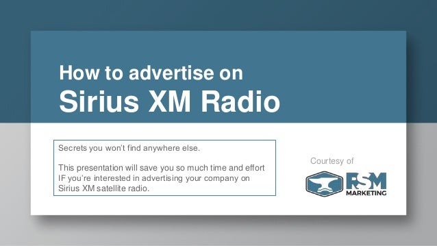 how to advertise on sirius xm sirius xm radio customer service