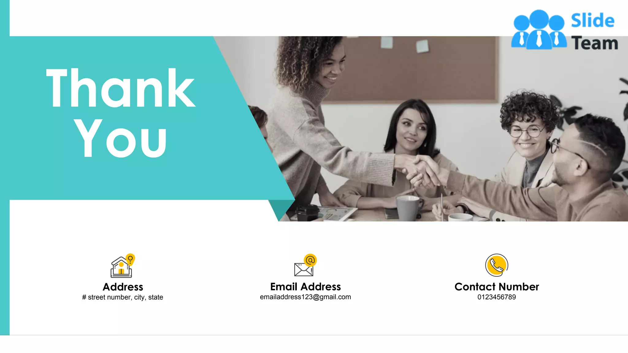 36
Thank
You
Address
# street number, city, state
Contact Number
0123456789
Email Address
emailaddress123@gmail.com
 