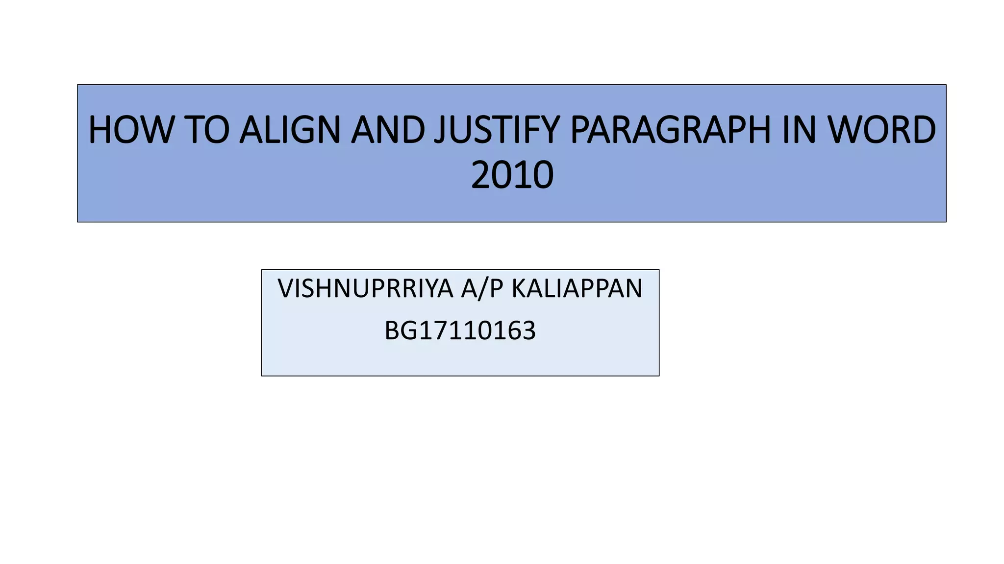How to align and justify paragraph in word 2010 | PPTX