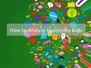  How To Analyze Happiness Data 