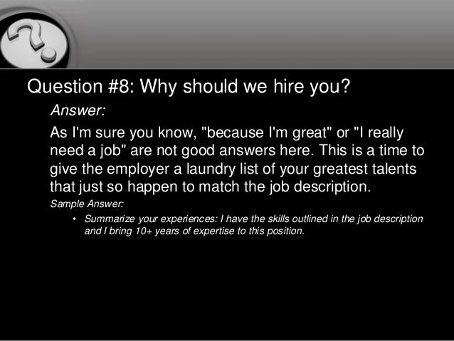 how to answer 10 common interview questions interview question why should we hire you
