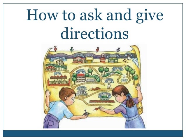 How to ask and give directions