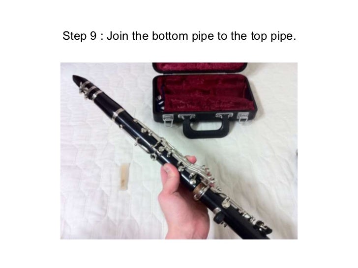 How to assemble a clarinet step by step