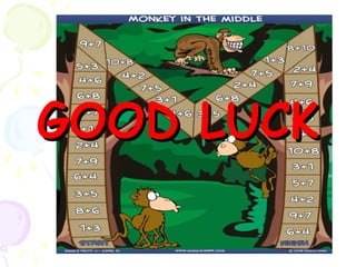 GOOD LUCK
 