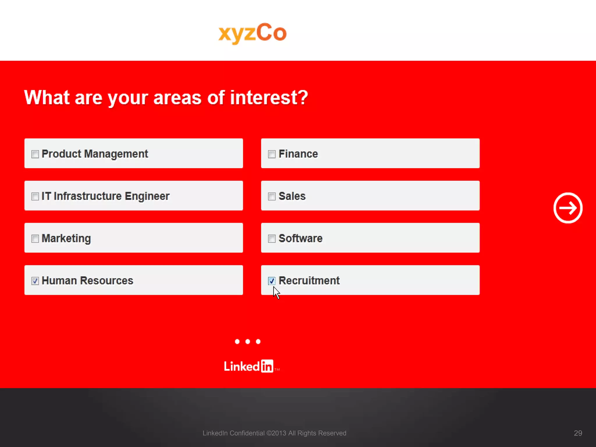 Student Flow 4/5
29LinkedIn Confidential ©2013 All Rights Reserved
 