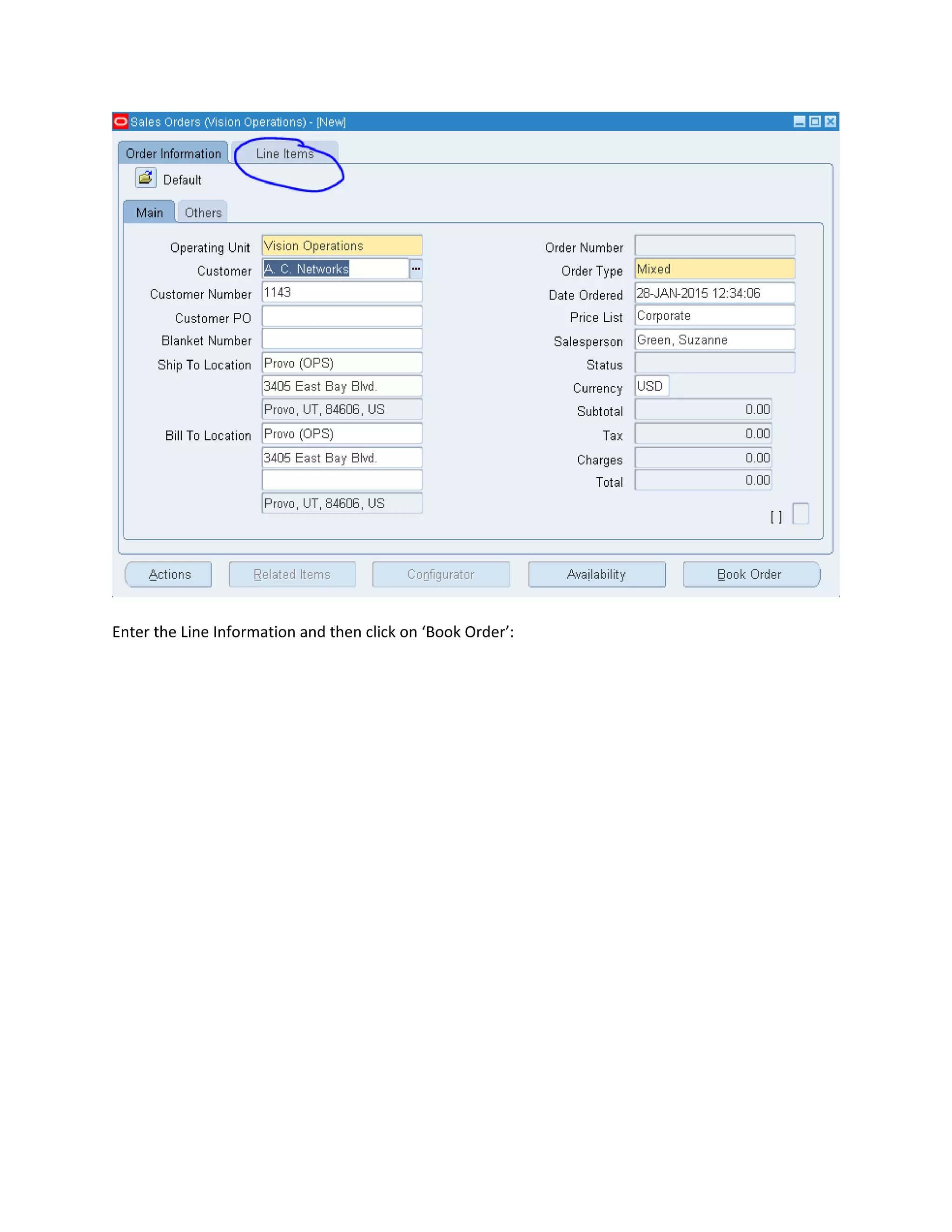 Enter the Line Information and then click on ‘Book Order’:
 