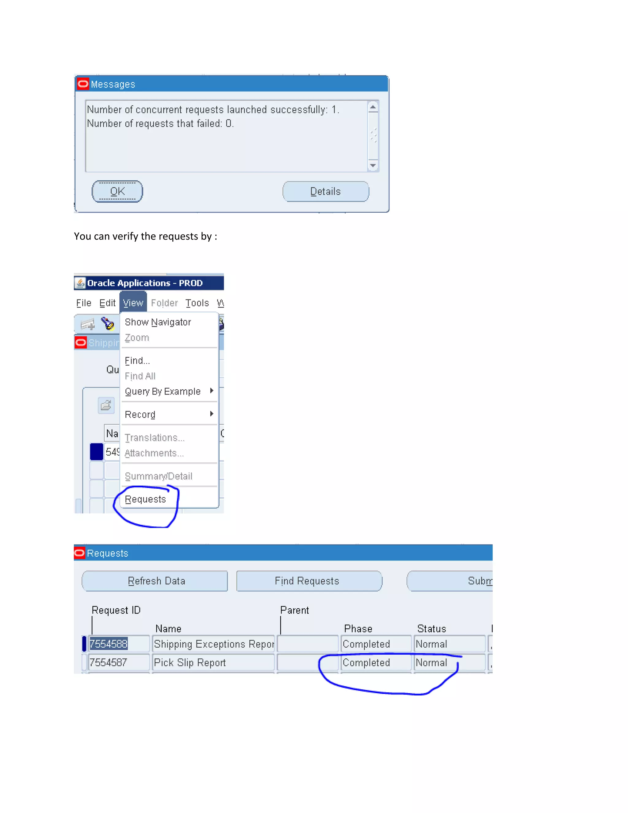 You can verify the requests by :
 
