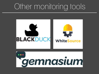 Other monitoring tools
 