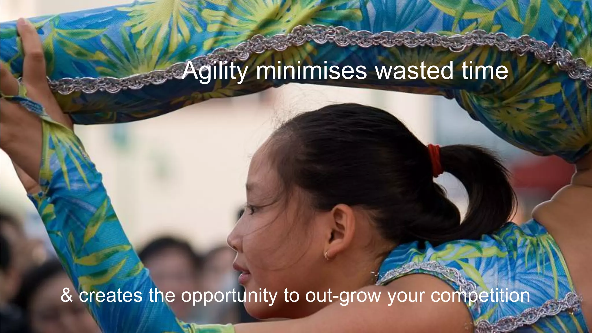 @paulrouke #DMS2015
Agility minimises wasted time
& creates the opportunity to out-grow your competition
 