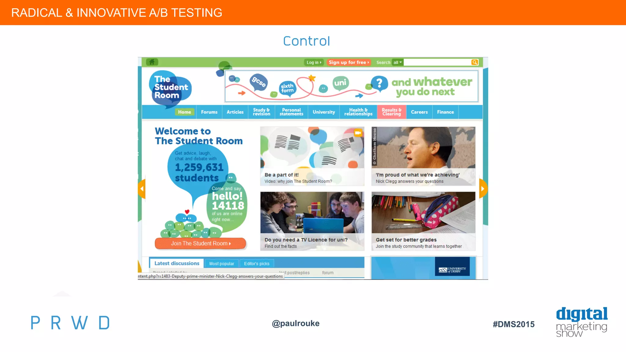 @paulrouke #DMS2015
Control
RADICAL & INNOVATIVE A/B TESTING
 