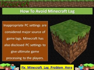 Fix Minecraft Lag Problem Here
 