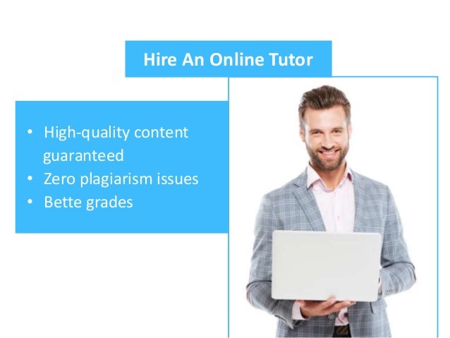 Hire An Online Tutor
• High-quality content
guaranteed
• Zero plagiarism issues
• Bette grades
 