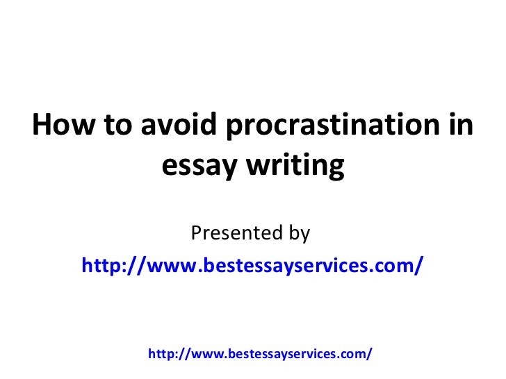Procrastination essays