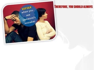 Therefore,youshouldalways
 