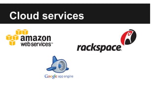 Cloud services 
 